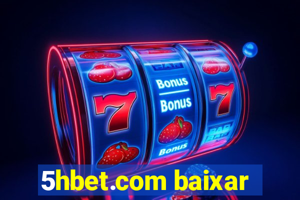5hbet.com baixar